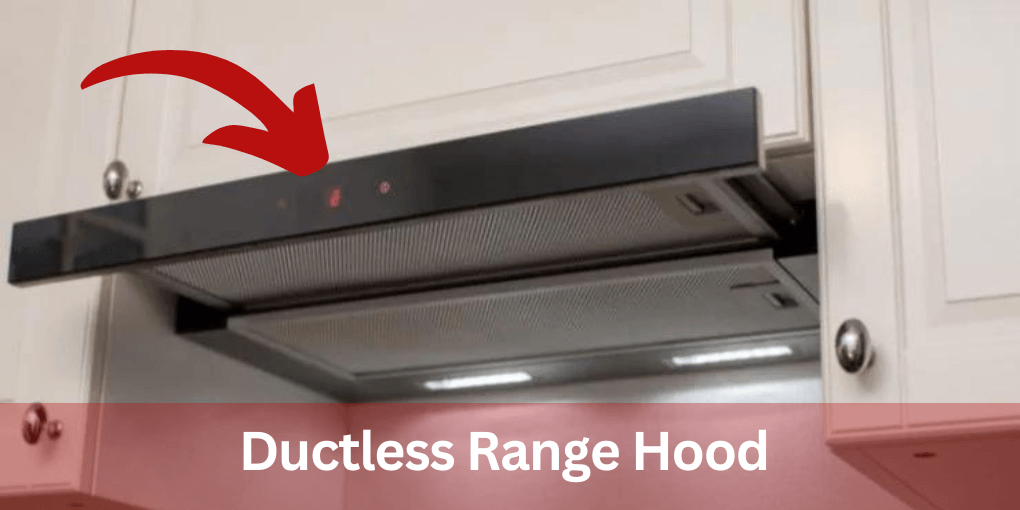 Ductless Range Hood