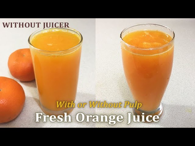 How to Juice an Orange Without a Juicer